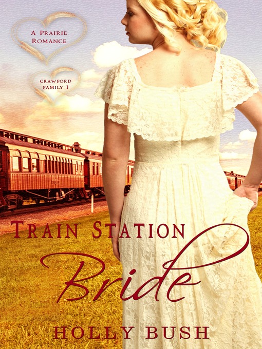 Title details for Train Station Bride by Holly Bush - Available